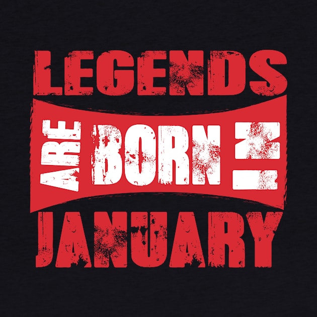 Legends are born in January tshirt- best t shirt for Legends only- unisex adult clothing by Sezoman